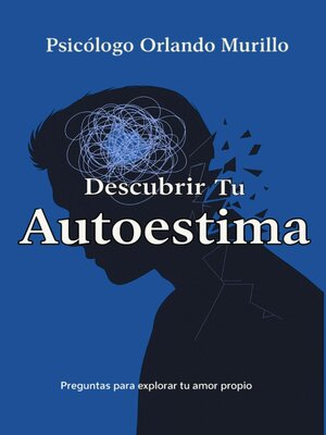 cover image of Descubrir Tu Autoestima. Preguntas para explorar tu amor propio (Autoayuda)